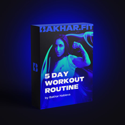5 Day Workout Routine by Bakhar Nabieva